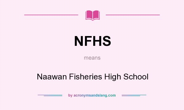 What does NFHS mean? It stands for Naawan Fisheries High School