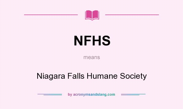What does NFHS mean? It stands for Niagara Falls Humane Society