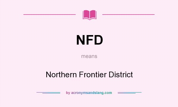 What does NFD mean? It stands for Northern Frontier District