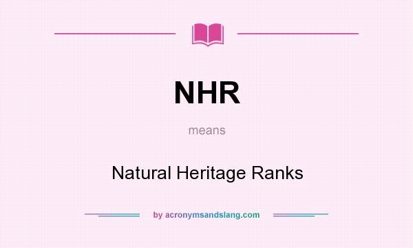 What does NHR mean? It stands for Natural Heritage Ranks