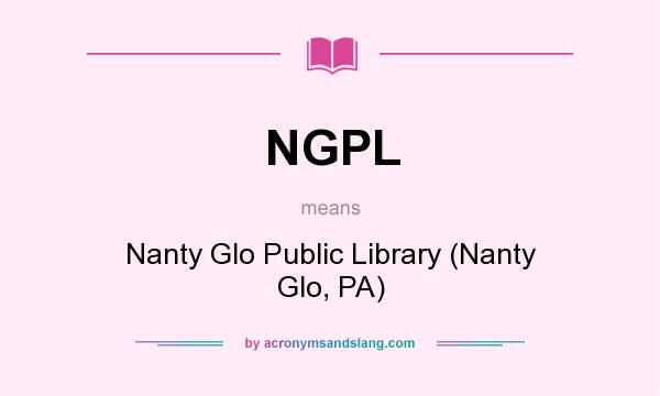 What does NGPL mean? It stands for Nanty Glo Public Library (Nanty Glo, PA)