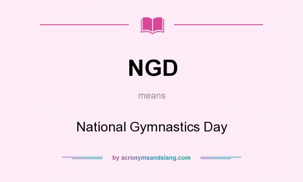 What does NGD mean? It stands for National Gymnastics Day