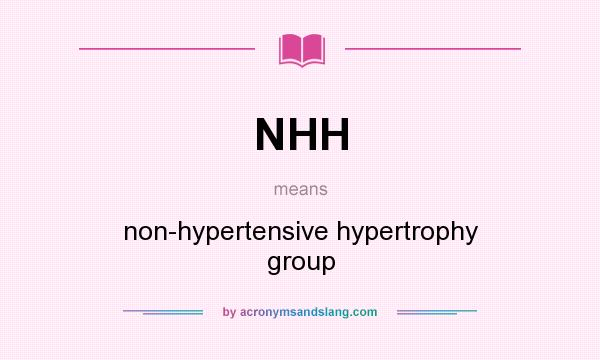 What does NHH mean? It stands for non-hypertensive hypertrophy group