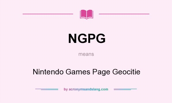 What does NGPG mean? It stands for Nintendo Games Page Geocitie