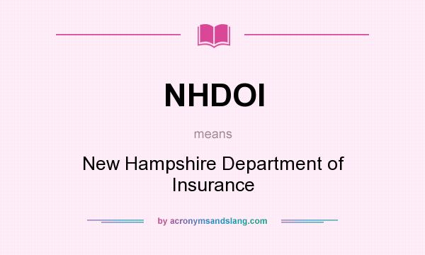 What does NHDOI mean? It stands for New Hampshire Department of Insurance
