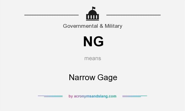 What does NG mean? It stands for Narrow Gage