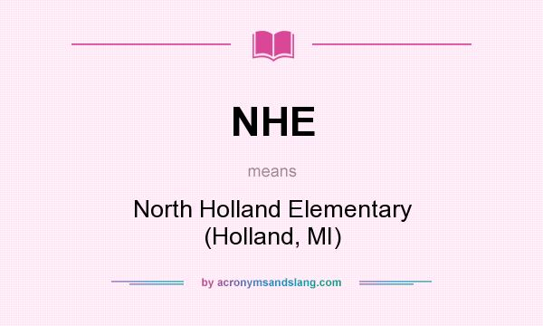 What does NHE mean? It stands for North Holland Elementary (Holland, MI)