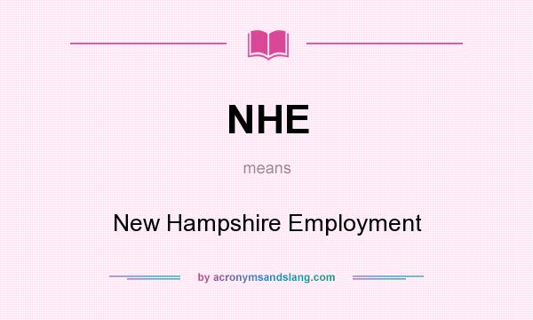What does NHE mean? It stands for New Hampshire Employment
