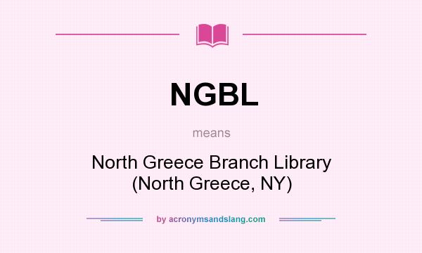 What does NGBL mean? It stands for North Greece Branch Library (North Greece, NY)