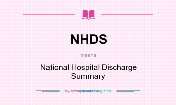 What does NHDS mean? It stands for National Hospital Discharge Summary