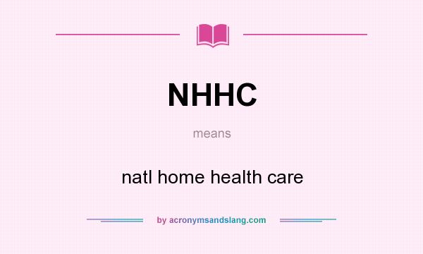 What does NHHC mean? It stands for natl home health care