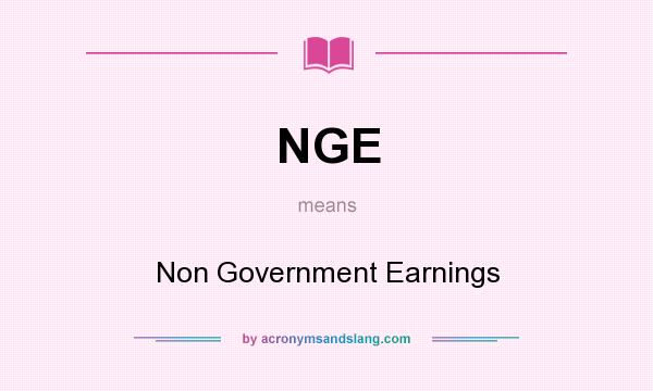 What does NGE mean? It stands for Non Government Earnings