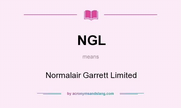 What does NGL mean? It stands for Normalair Garrett Limited