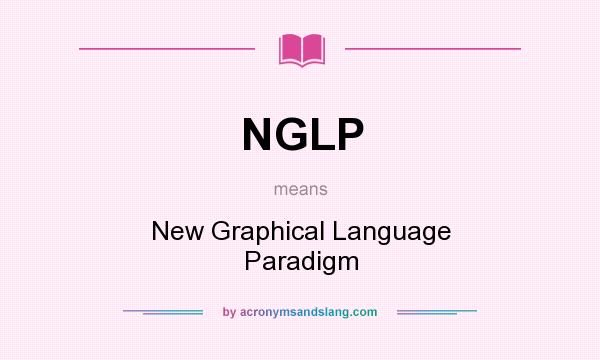 What does NGLP mean? It stands for New Graphical Language Paradigm