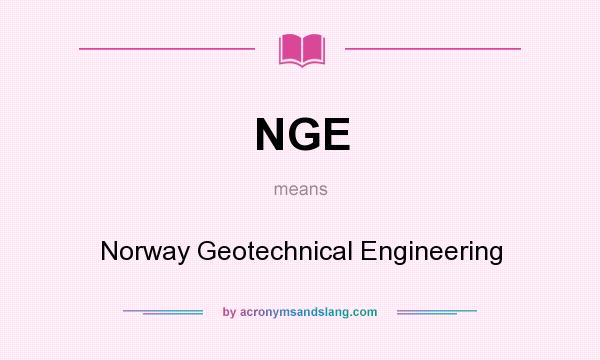 What does NGE mean? It stands for Norway Geotechnical Engineering