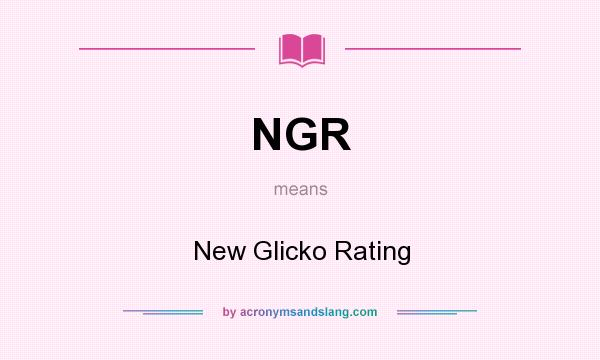 What does NGR mean? It stands for New Glicko Rating