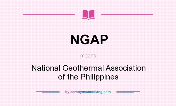 What does NGAP mean? It stands for National Geothermal Association of the Philippines