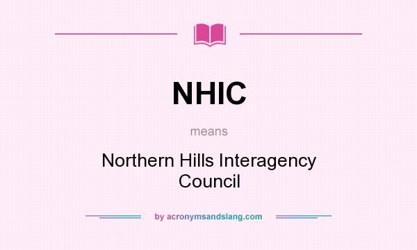 What does NHIC mean? It stands for Northern Hills Interagency Council
