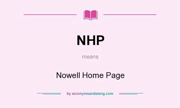 What does NHP mean? It stands for Nowell Home Page