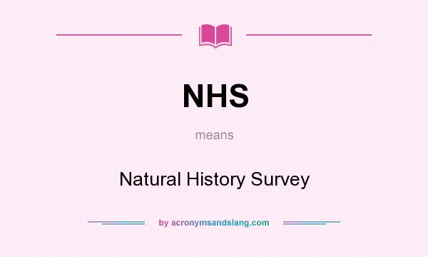 What does NHS mean? It stands for Natural History Survey