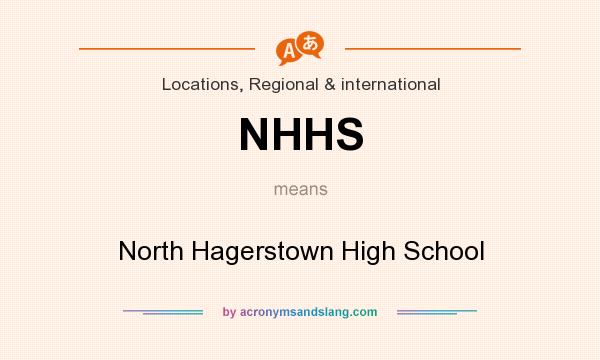 What does NHHS mean? It stands for North Hagerstown High School