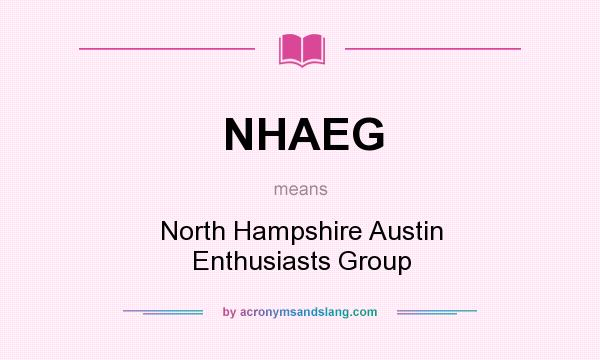 What does NHAEG mean? It stands for North Hampshire Austin Enthusiasts Group