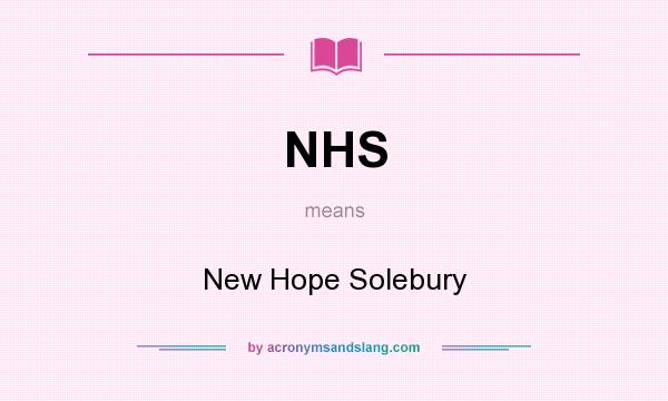 What does NHS mean? It stands for New Hope Solebury