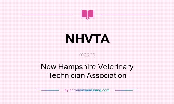 What does NHVTA mean? It stands for New Hampshire Veterinary Technician Association