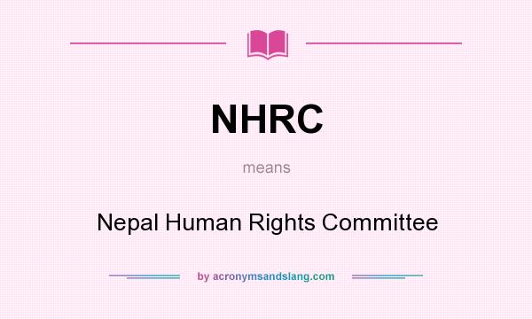 What does NHRC mean? It stands for Nepal Human Rights Committee