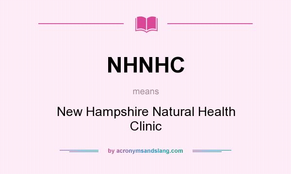 What does NHNHC mean? It stands for New Hampshire Natural Health Clinic