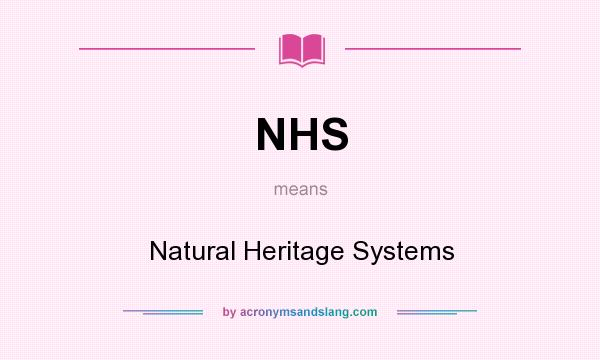What does NHS mean? It stands for Natural Heritage Systems