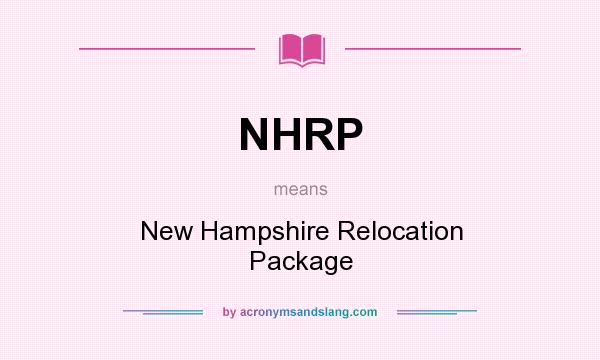 What does NHRP mean? It stands for New Hampshire Relocation Package
