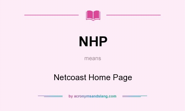 What does NHP mean? It stands for Netcoast Home Page