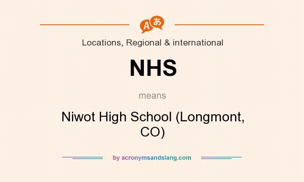 What does NHS mean? It stands for Niwot High School (Longmont, CO)