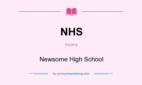 What does NHS mean? It stands for Newsome High School