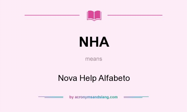 What does NHA mean? It stands for Nova Help Alfabeto