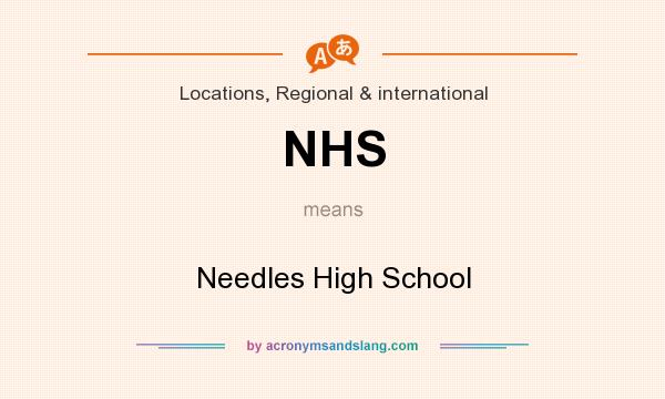 What does NHS mean? It stands for Needles High School