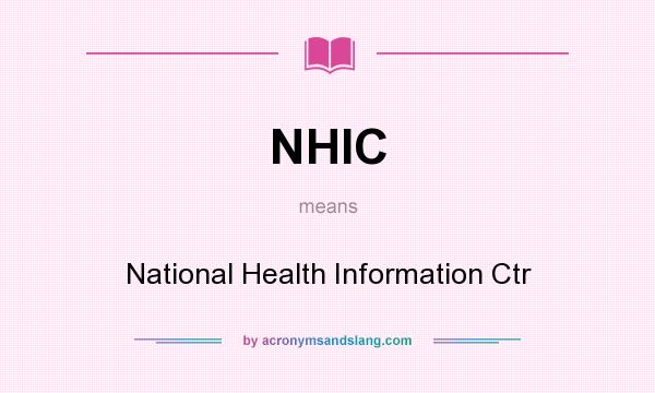 What does NHIC mean? It stands for National Health Information Ctr