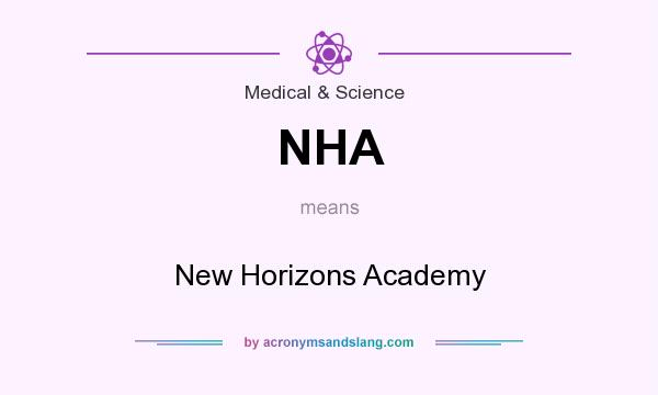 What does NHA mean? It stands for New Horizons Academy