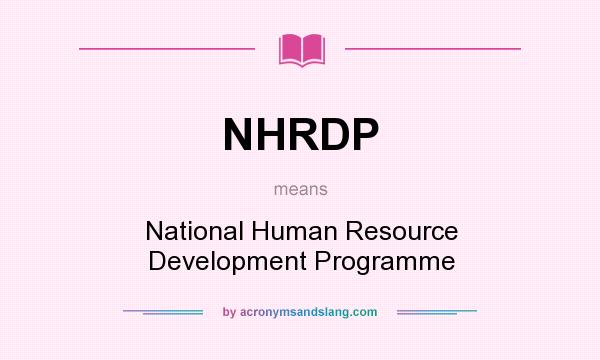What does NHRDP mean? It stands for National Human Resource Development Programme