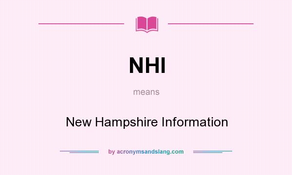 What does NHI mean? It stands for New Hampshire Information