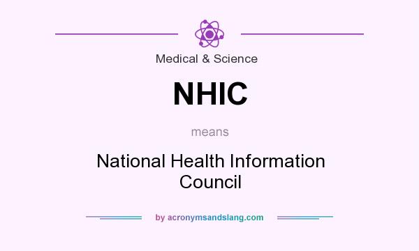 What does NHIC mean? It stands for National Health Information Council