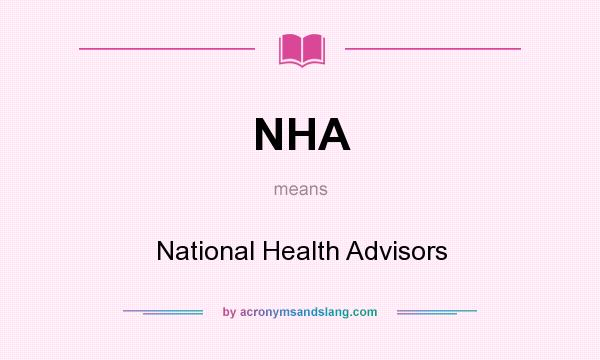 What does NHA mean? It stands for National Health Advisors