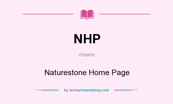 What does NHP mean? It stands for Naturestone Home Page