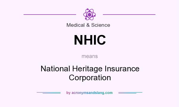 What does NHIC mean? It stands for National Heritage Insurance Corporation