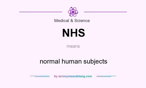 What does NHS mean? It stands for normal human subjects