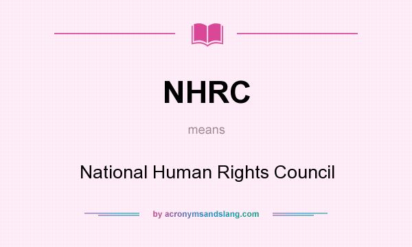 What does NHRC mean? It stands for National Human Rights Council