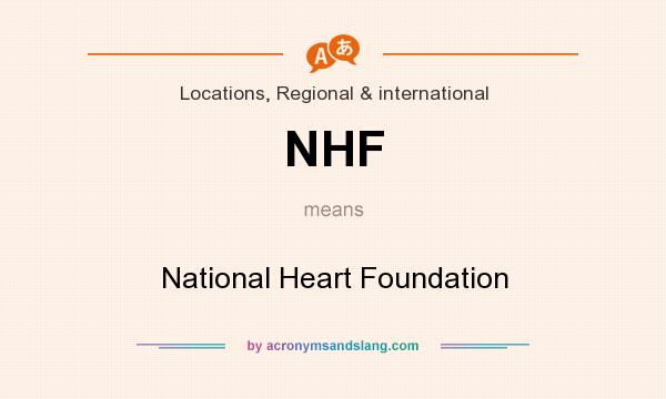 What does NHF mean? It stands for National Heart Foundation