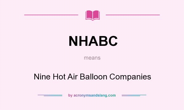 What does NHABC mean? It stands for Nine Hot Air Balloon Companies