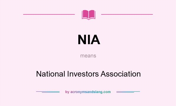 What does NIA mean? It stands for National Investors Association